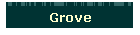 Grove